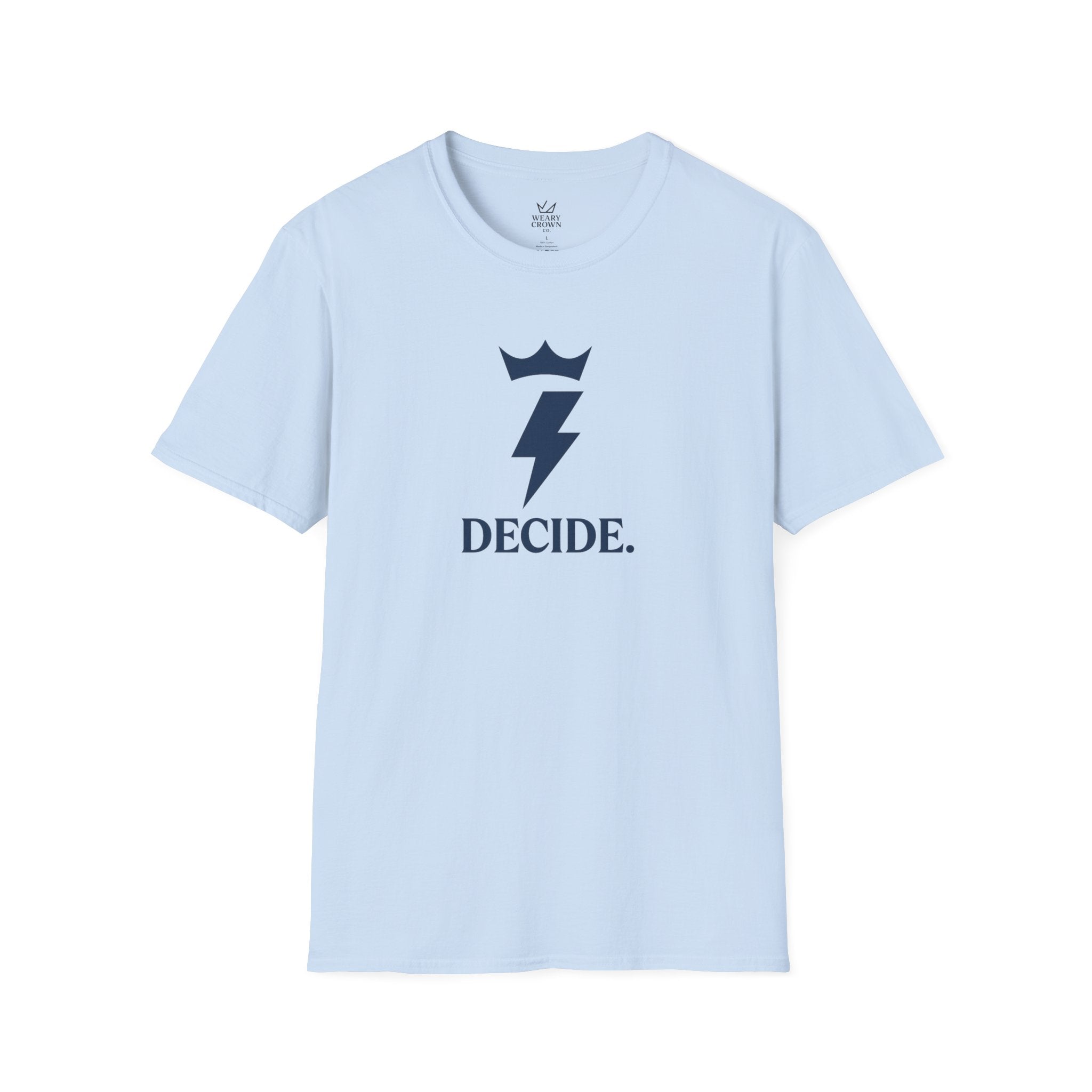 Decide Tee – Crowned Lightning Bolt Focus Motto T‑Shirt