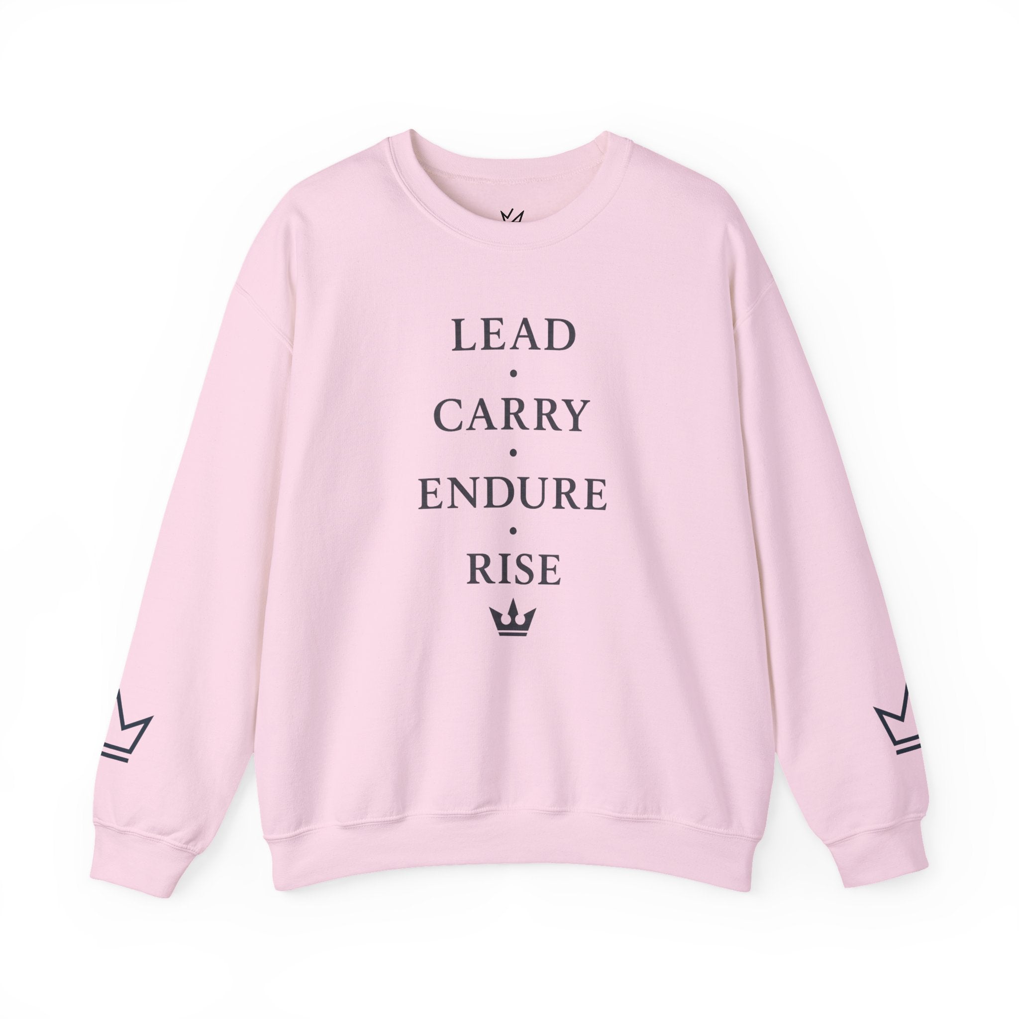 Lead • Carry • Endure • Rise Crewneck Sweatshirt — Motivational Pullover with Crown Sleeve Design