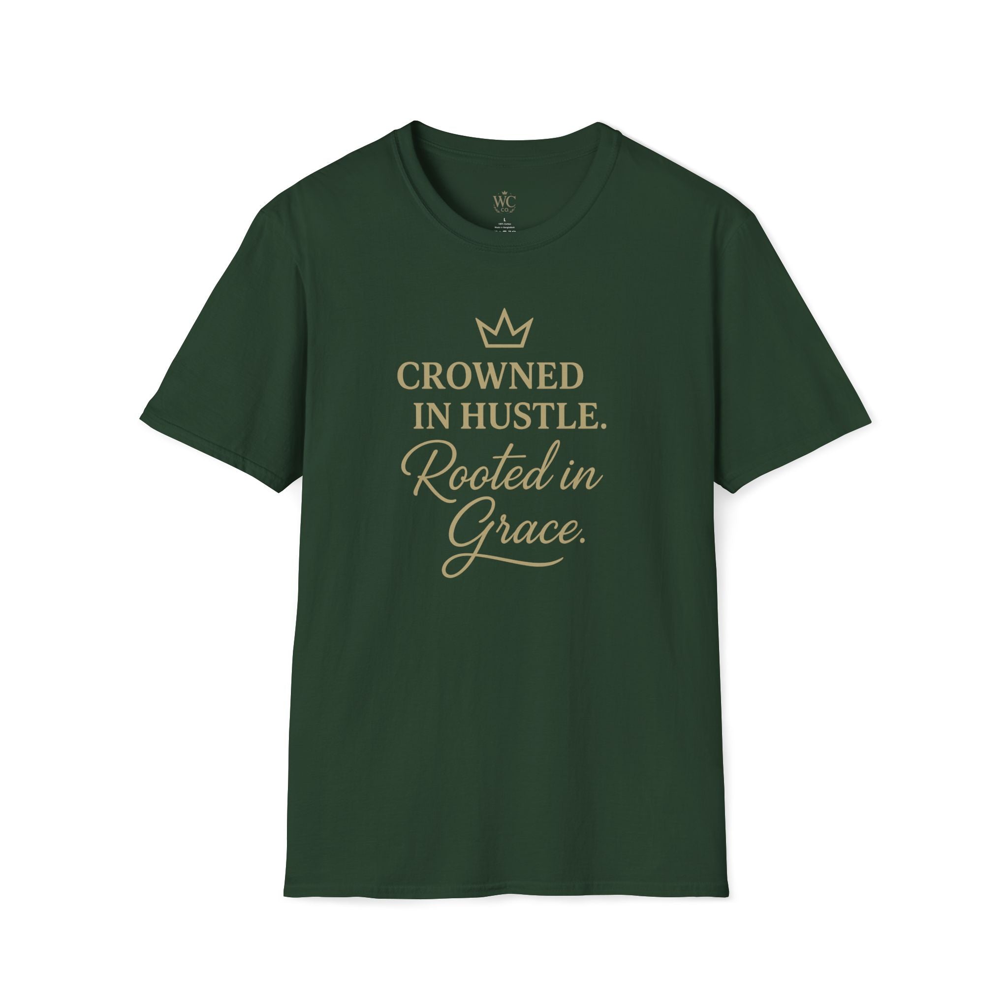 Crowned in Hustle. Rooted in Grace. Tee