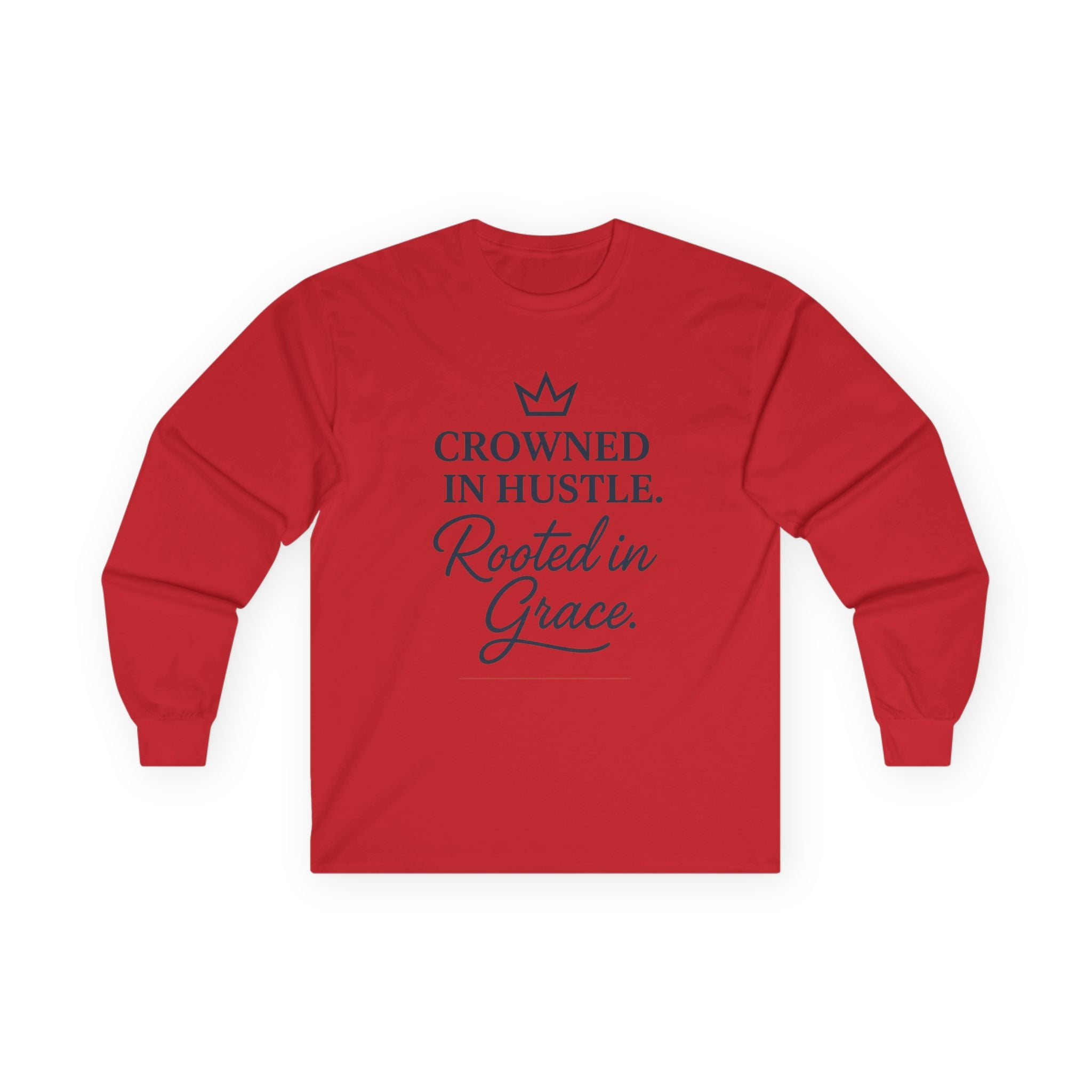 Crowned in Hustle. Rooted in Grace.™ Long‑Sleeve Tee — Weary Crown Co.