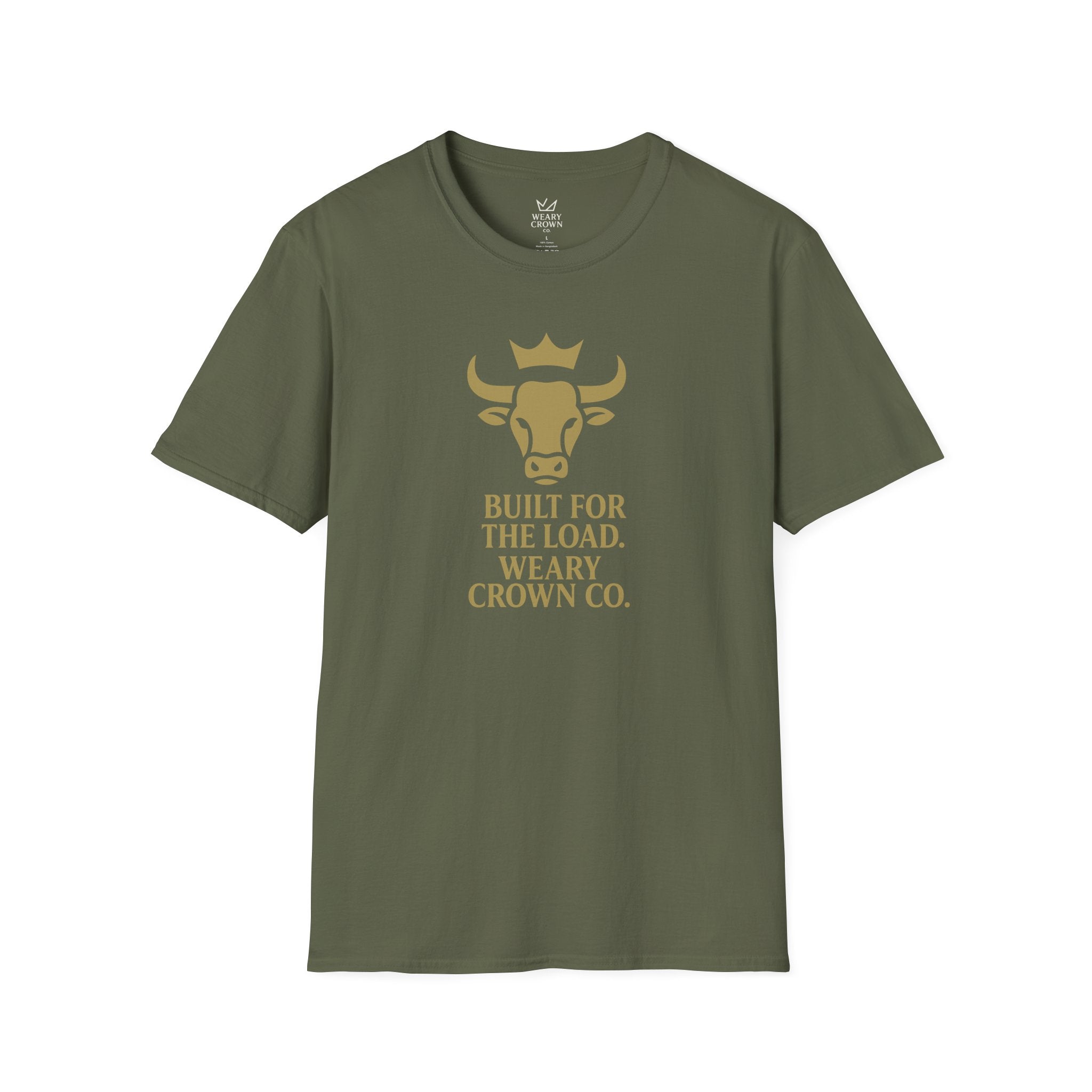 Built for the Load Tee – Crowned Bull Strength Motto T‑Shirt