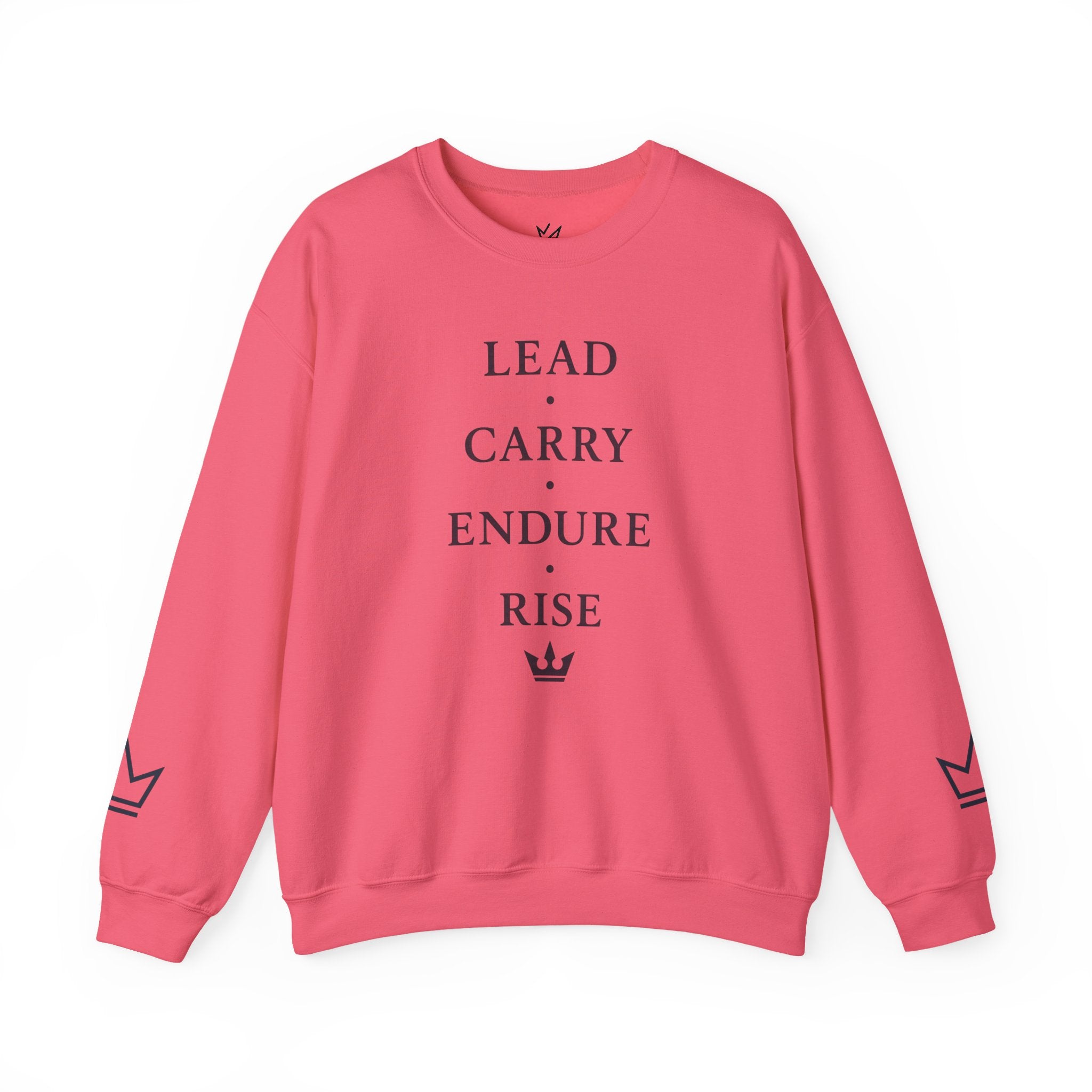 Lead • Carry • Endure • Rise Crewneck Sweatshirt — Motivational Pullover with Crown Sleeve Design