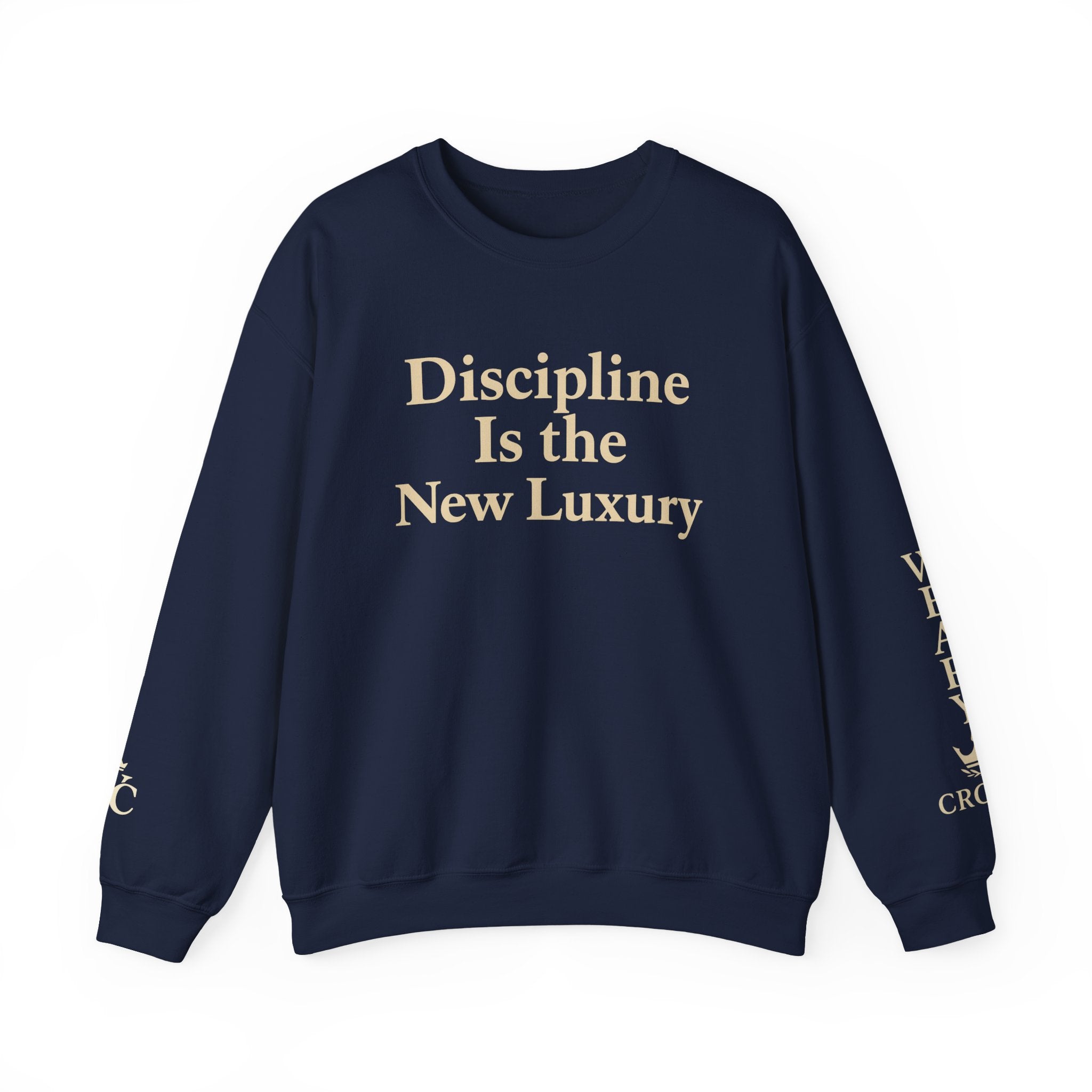 Discipline Is the New Luxury — Crewneck Sweatshirt