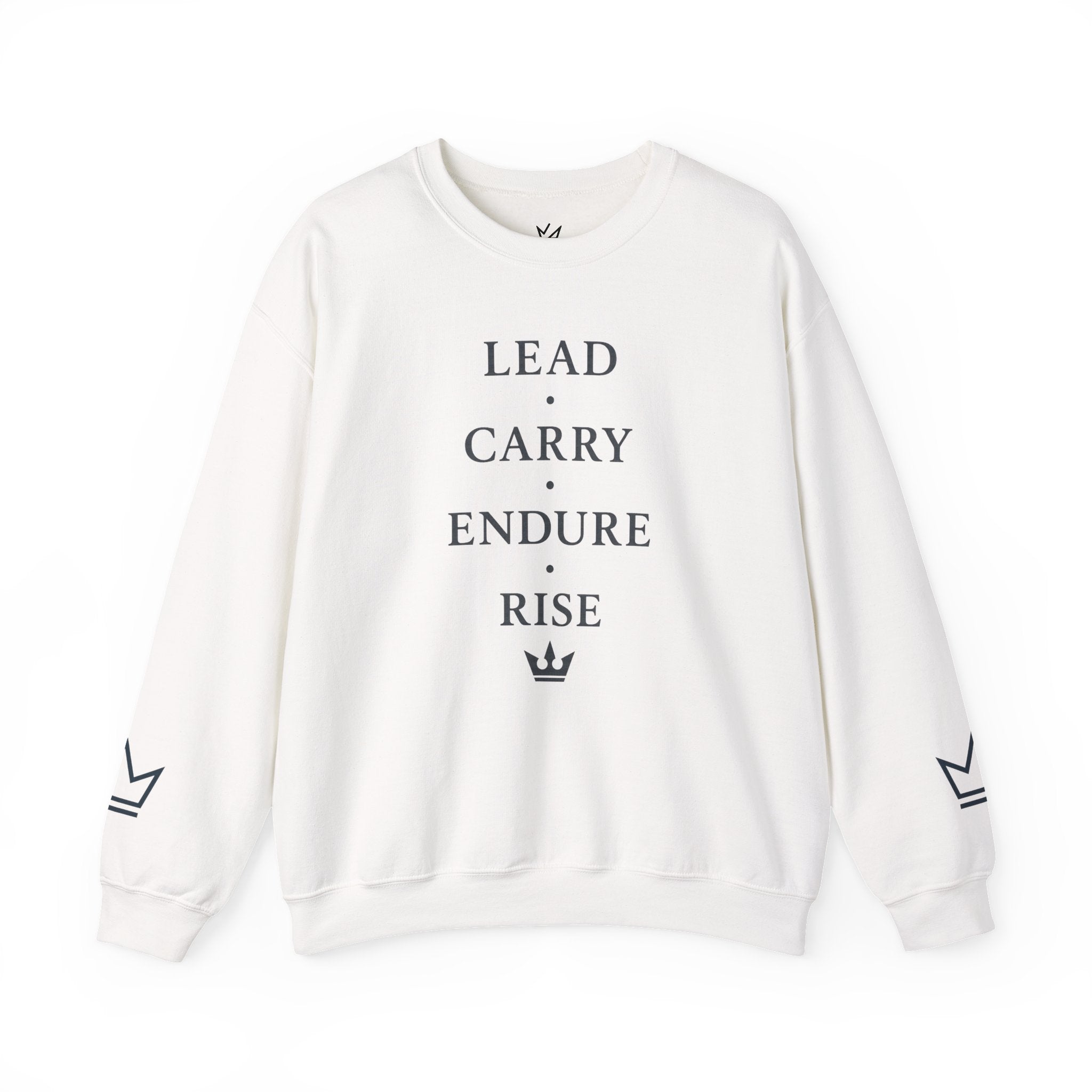 Lead • Carry • Endure • Rise Crewneck Sweatshirt — Motivational Pullover with Crown Sleeve Design