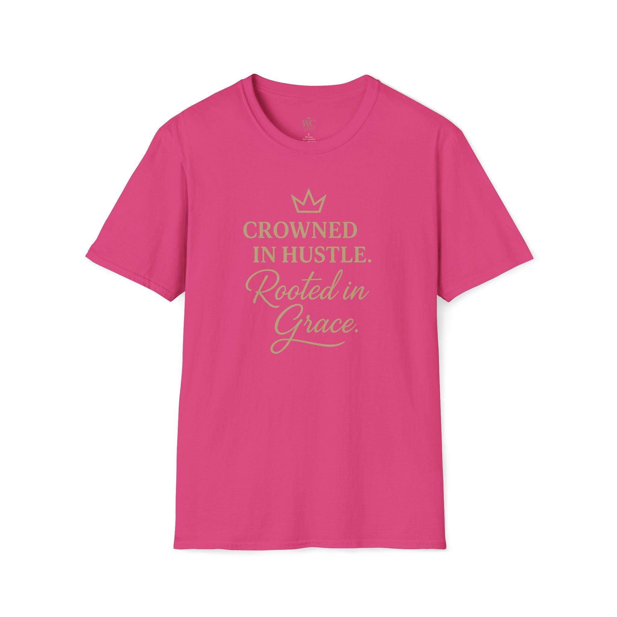 Crowned in Hustle. Rooted in Grace. Tee