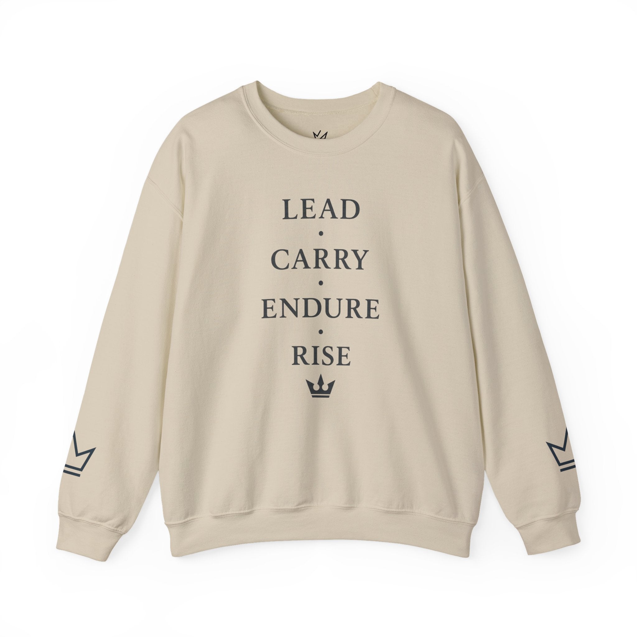 Lead • Carry • Endure • Rise Crewneck Sweatshirt — Motivational Pullover with Crown Sleeve Design