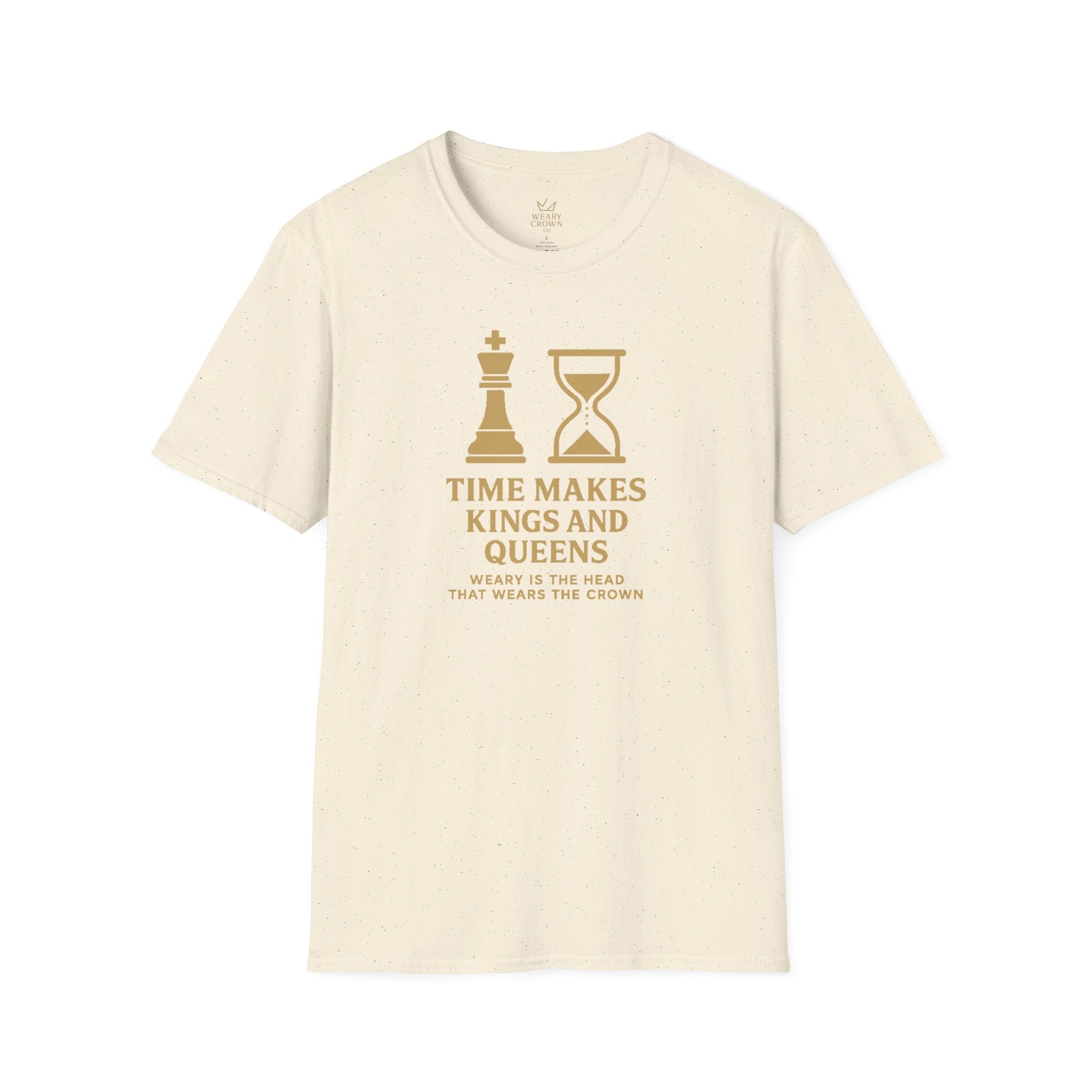 Time Makes Kings and Queens Tee