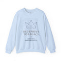 Blueprint to Legacy Premium Crewneck