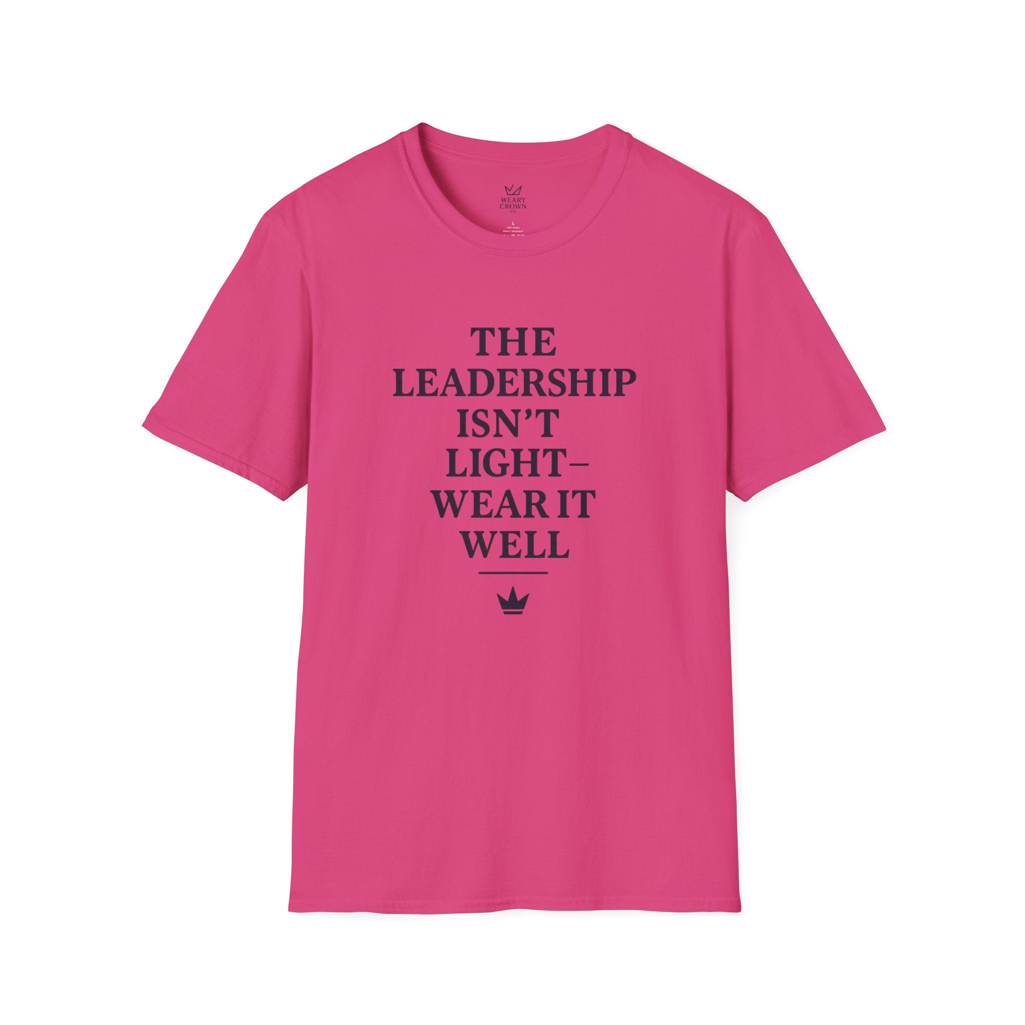 “Leadership Is Heavy — I Wear It Well” Premium Tee
